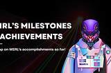 🎇 MIRL Milestones and Future Plans