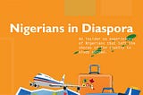 NIGERIANS IN DIASPORA