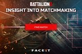 INSIGHT INTO MATCHMAKING IN BATTALION 1944