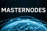 Mastersnodes: What are they and what is their role?