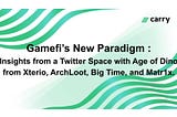 Gamefi’s New Paradigm : Insights from a Twitter Space with Age of Dino from Xterio, ArchLoot, Big…