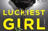 Luckiest Girl Alive and The Truth About Sexual Assault