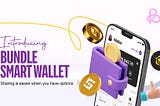 Introducing Bundle Smart Wallet