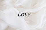 I love, love…