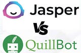 Jasper AI vs. QuillBot