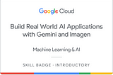 Build Real World AI Applications with Gemini and Imagen