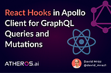 React Hooks in Apollo client for GraphQL queries and mutations