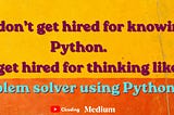 Python Logic That Gets You Hired (Stop Memorizing, Start Thinking)
