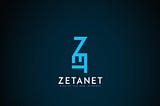 Goodbye Internet, Zetanet is a new Internet