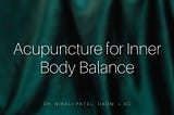 Acupuncture for Inner Body Balance