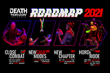 Death Horizon: Reloaded | Roadmap 2021