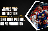 James Yap Reflection on His Record 18th PBA All-Star Nomination