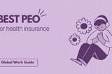 Best PEO companies for small businesses