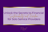 Discover the Secret Sauce to Financial Sustainability and Business Growth