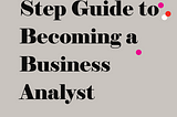 How to Become a Business Analyst