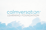 calmversation™ a UX UI client case study
