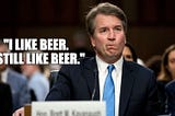 The Brett Effect: The Craft Beer Business and the Newest Supreme Court Justice