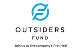 Outsiders Fund is Hiring!