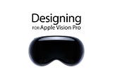 Designing for Apple Vision Pro: Lessons Learned from Puzzling Places