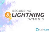 Recurring Lightning Payments are now available at CoinCorner!