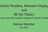 Cantor Paradise, Riemann Utopia,
and
Riemann-Dirac Set Theory