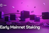 Announcing Cere Network Early Mainnet Staking!