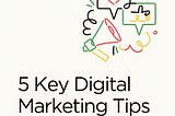 5 Key Strategies for Success on Mastering Digital Marketing