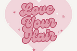 Heart with Love Your Hair in big bubble letters and the hashtag Hair tells a Story.