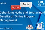 Debunking Myths and Embracing the Benefits of Outsourcing Online Program Management