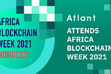 Atlant Attends Africa Blockchain Week 2021