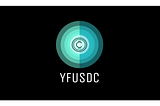 YfUSDC — DeFi simplified for the community!