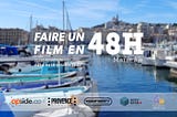 Faire un film en 48h Marseille