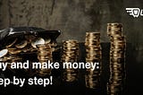 📌Buy and make money: step by step!