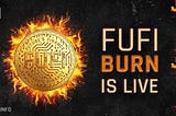 FuFi Burn is Live