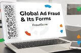 What Is Ad Fraud And How Does It Work