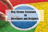 15 Best Chrome Extensions For Web Developers In 2021