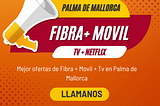 Contratar internet tv y móvil en Mallorca