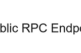 Increasing Rate Limits on Public RPC Endpoints