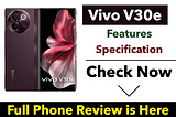 Vivo V30e coming with Budget Plus Powerful Snapdragon Chip