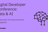 Digital Developer Conference: Data & AI. Nov 24, 2020