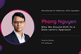 Phong Nguyen Explained Why A Data-centric Approach Is Essential in AI/ML