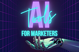 AI Tools for Marketers in 2024 recommended by 20+ Marketing Experts