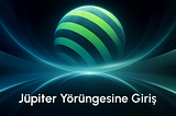 Jüpiter Yörüngesine Giriş