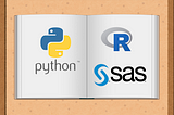 Choosing Between R, Python, and SAS for Data Analysis