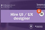 Hire UI / UX designer who convert raw idea into reality