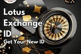 How to Obtain a Lotus Exchange ID Quickly and Safely