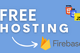 Host website for Free on Firebase