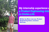 My internship experience as a Product Engineering intern in Circles.Life