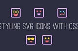 How to Style and Animate SVG Elements with CSS