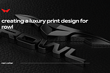 Print Design: Crafting a Tangible Luxury Experience for ROWL
